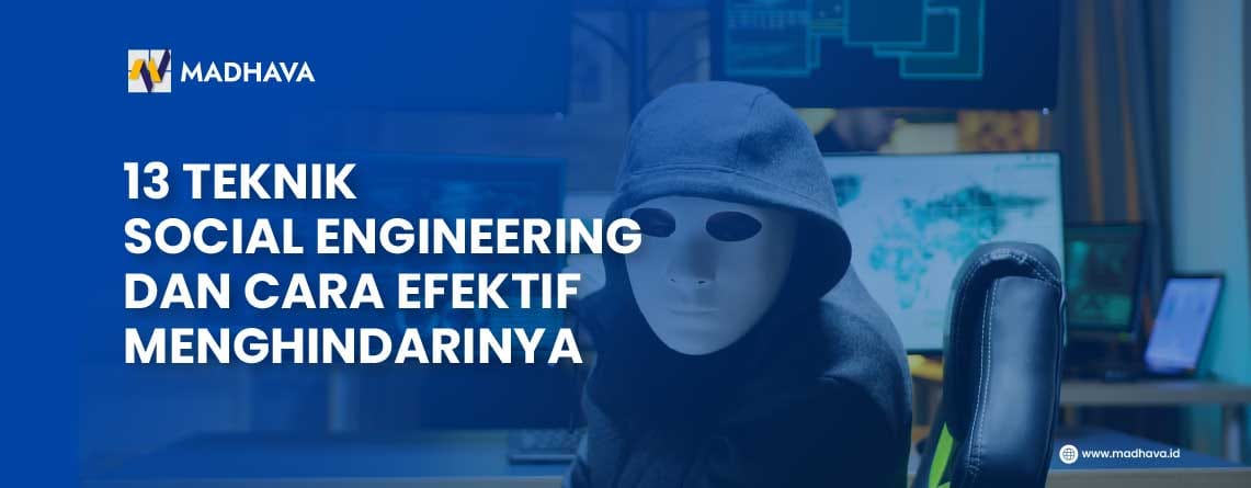 Teknik Social Engineering dan Cara Efektif Menghindarinya