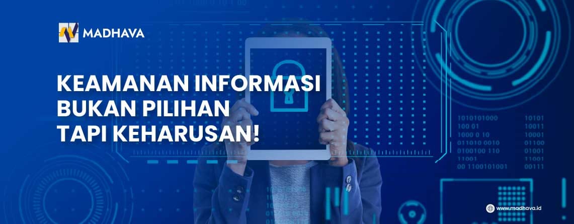 keamanan informasi bukan pilihan tapi keharusan