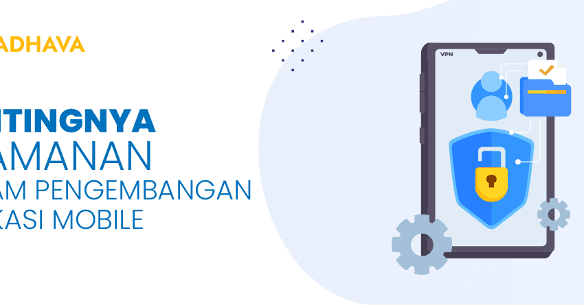 pentingnya keamanan pengembangan aplikasi mobile