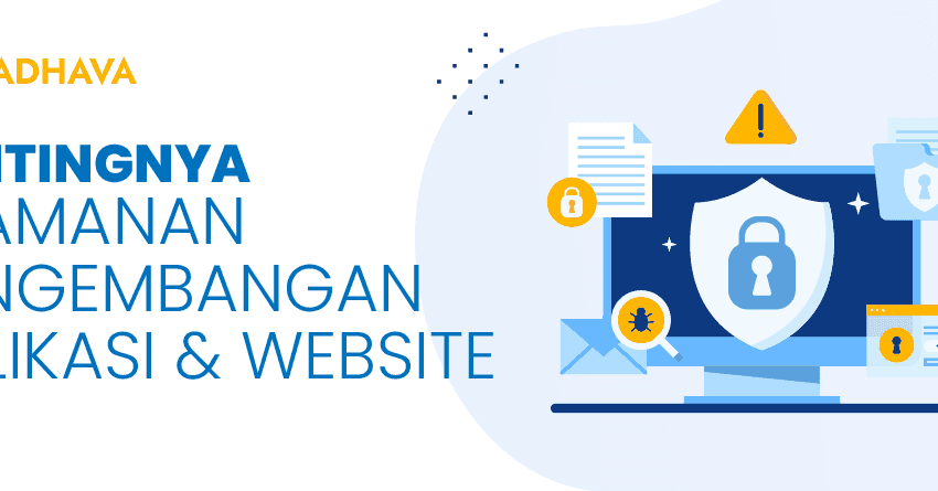 pentingnya keamanan pengembangan aplikasi dan website