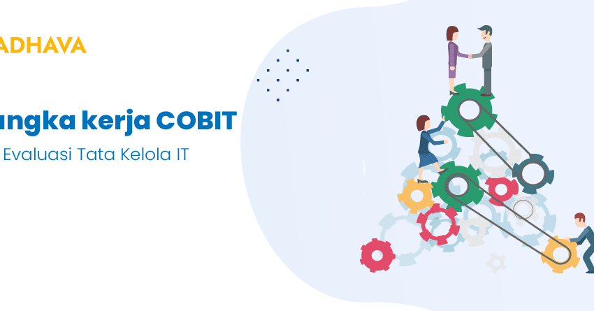 kerangka kerja cobit dalam evaluasi tata kelola it
