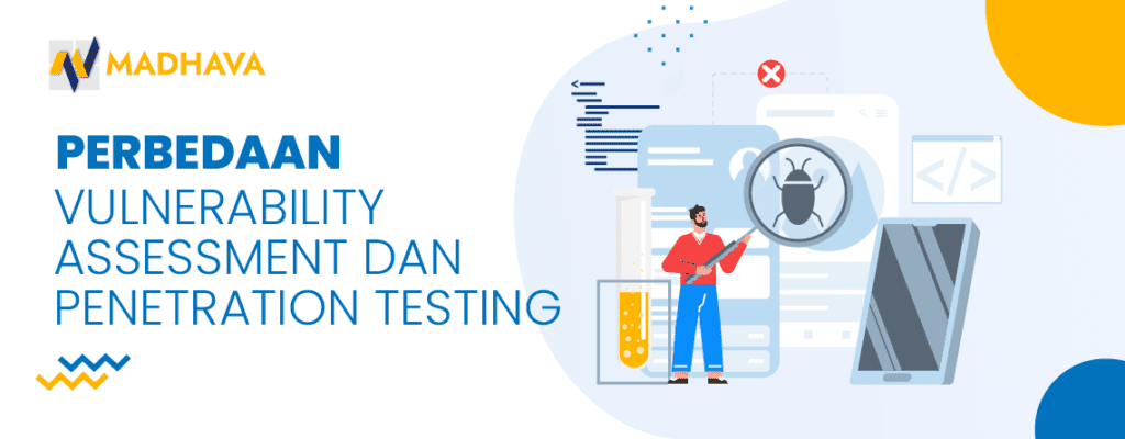 Perbedaan Vulnerability Assessment Dan Penetration Testing