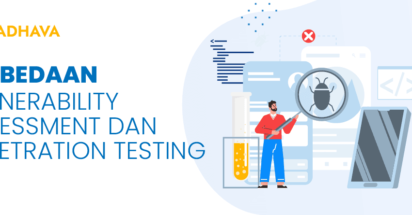 perbedaan vulnerability assessment dan penetration testing
