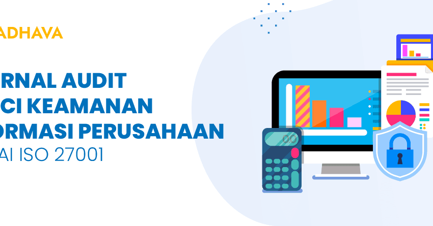 internal audit kunci keamanan informasi sesuai iso 27001