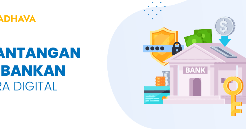 tantangan perbankan di era digital