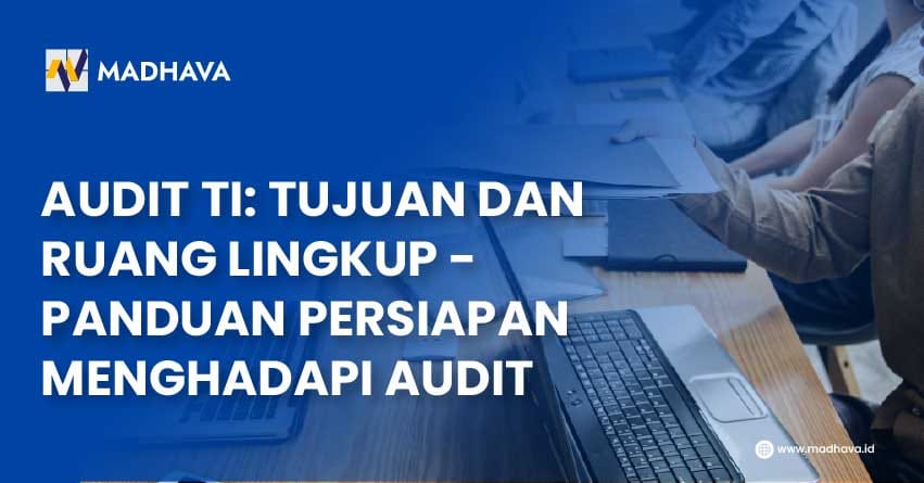 audit TI tujuan dan ruang lingkup